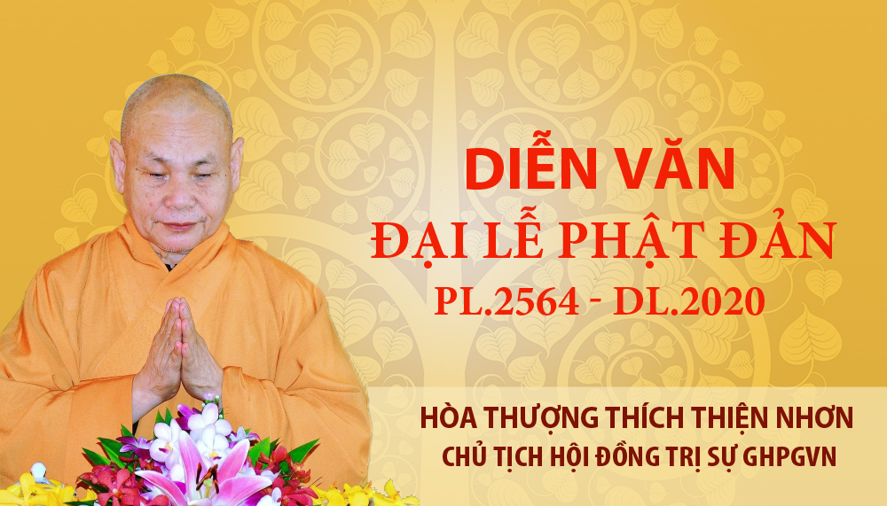 Diễn văn Đại lễ Phật đản PL.2564 – DL.2020 của Hòa thượng Chủ tịch HĐTS GHPGVN 